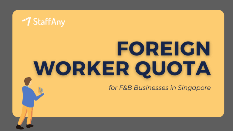 Foreign Worker Quota for F&B Businesses in Singapore