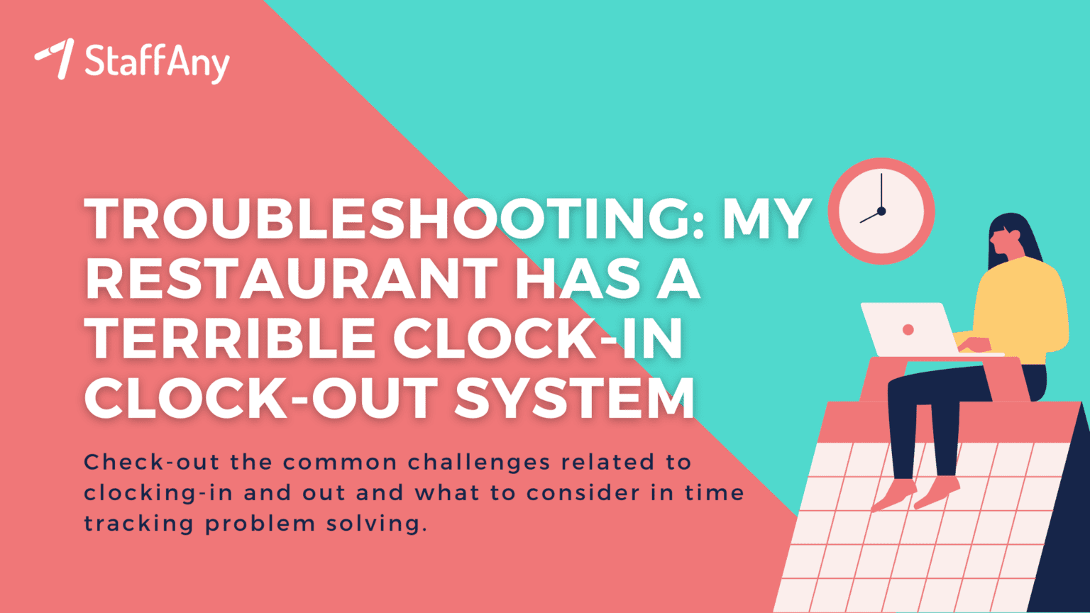 Troubleshooting My Restaurant Has a Terrible Clockin Clockout System